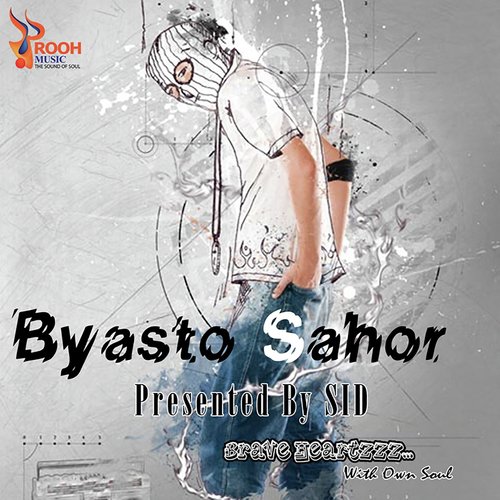 Byasto Sahor - Brave Heartzz