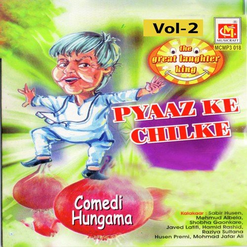 Pyaz Ke Chilke - Sabir Husen, Mehmud Albela
