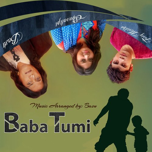 Baba Tumi Amar - Shorolipi, Tariq Mridha, Basu