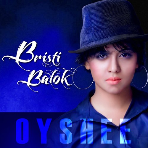 Bristi Balok - Oyshee