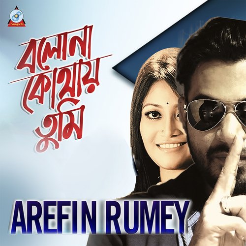 Bolona Kothai Tumi - Arefin Rumey, Kheya