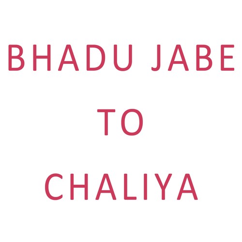Bhadu Jabe To Chaliya - Asima Patra