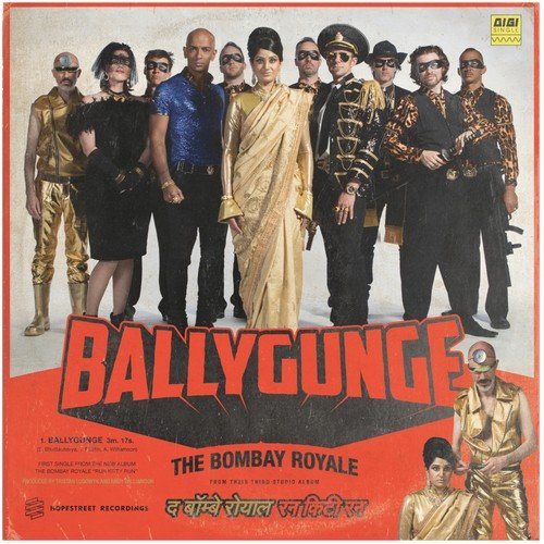 Ballygunge - The Bombay Royale