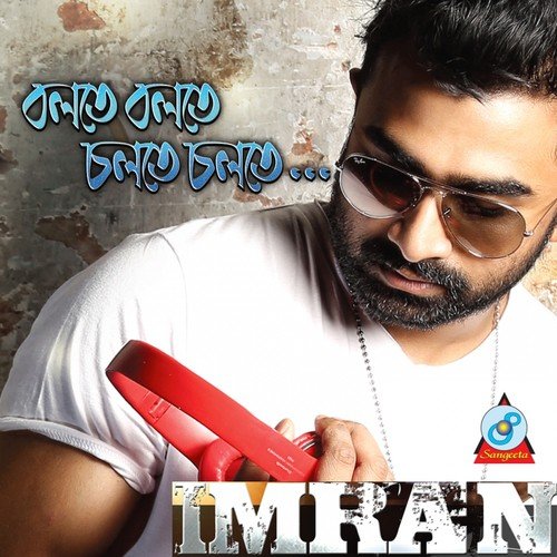 Bolte Bolte Cholte Cholte - Imran