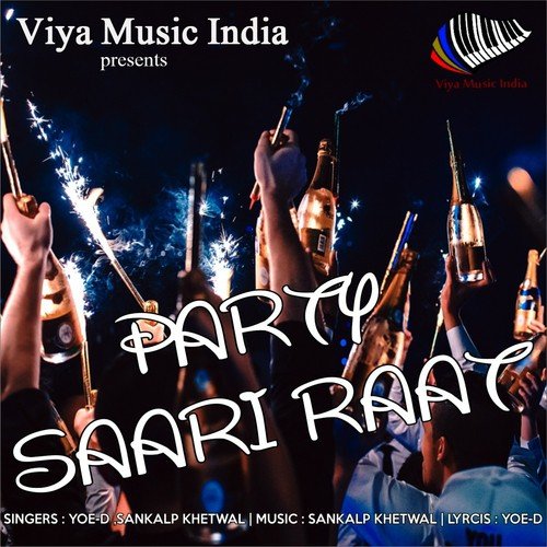Party Saari Raat - Sankalp Khetwal, Yoe D.