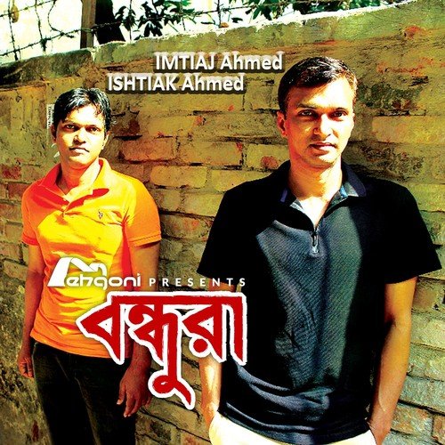 Mondobasha - Imtiaj Ahmed, Ishtiak Ahmed