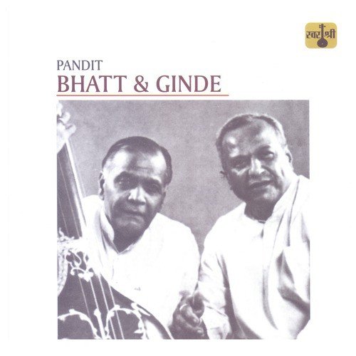 Goondh La Malan - Raga Shahana - Jhampa Taal - Pandit S. C. R. Bhatt, Pandit K. G. Ginde