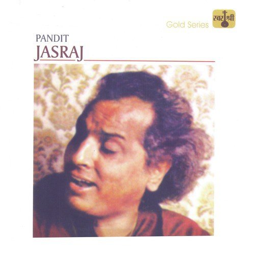 Aaj Mori Araj Suno - Raga Jayawanti Todi - Khayal Vilambit, Teental - Pandit Jasraj