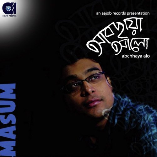 Abchaya Alo - Joy Shahriar