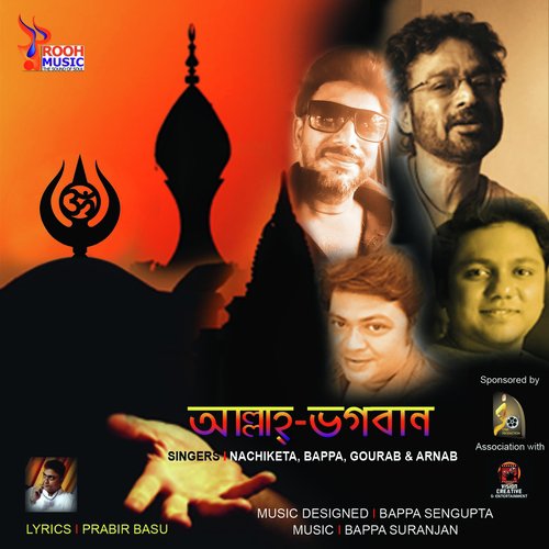 Allah-Bhogoban - Nachiketa Chakraborty, Arnab Chakraborty, Gourab Sarkar, Bappa Sengupta