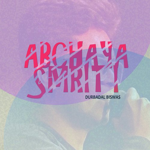 Abchaya Smriti - Durbadal Biswas