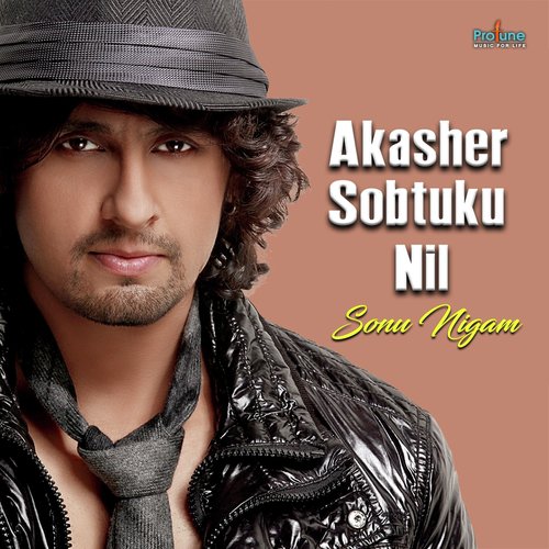 Akasher Sobtuku Nil - Sonu Nigam