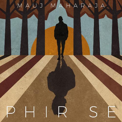 Ghut Rahi Aavaaz - Mauj Maharaja