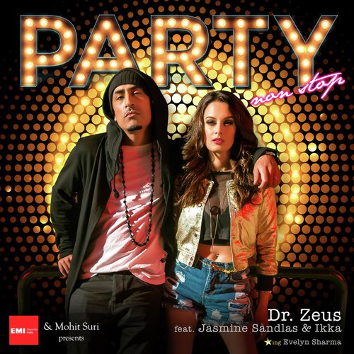 Party Nonstop - Dr Zeus, Ikka Singh, Jasmine Sandlas