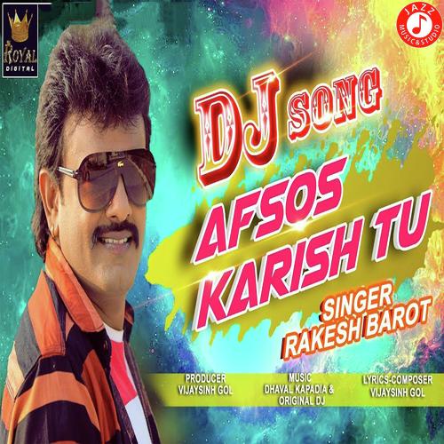 Afsos Karish Tu (DJ) - Dhaval Barot