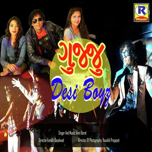 Gujju Desi Boyz - Naresh Thakor