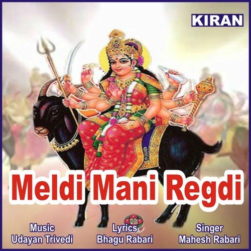 Meldi Mani Regdi, Pt. 1 - Bhagu Chunara