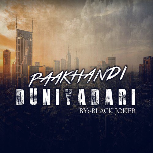 Paakhandi Duniyadari - Black Joker
