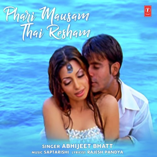 Phari Mausam Thai Resham - Abhijeet Bhatt, Nikhil-Vinay