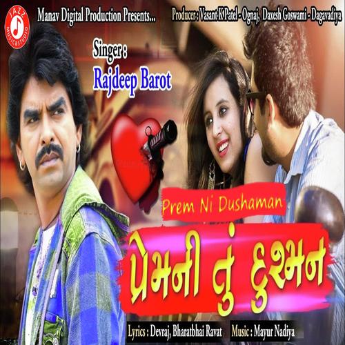 Premni Tu Dushaman - Rajdeep Barot