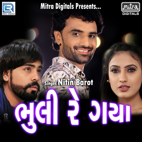 Bhuli Re Gaya - Nitin Barot