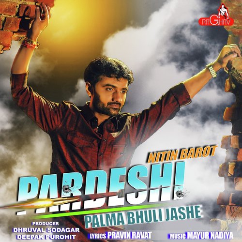 Pardesi Pal Ma Bhuli Jase - Nitin Barot