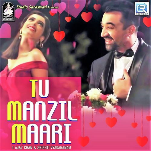 Tu Manzil Mari - Shahid Shaikh