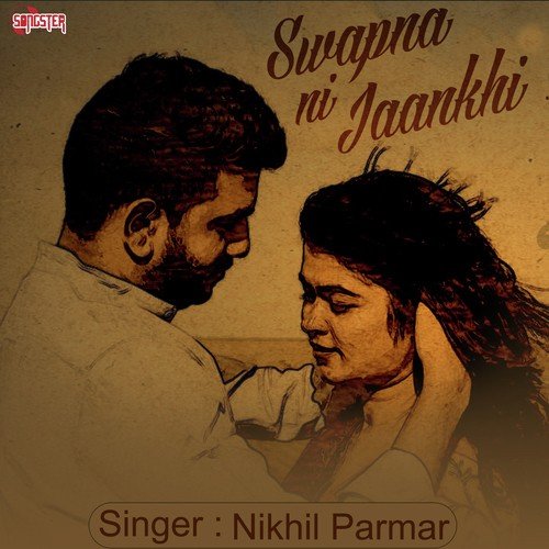 Swapna Ni Jaankhi - Nikhil Parmar