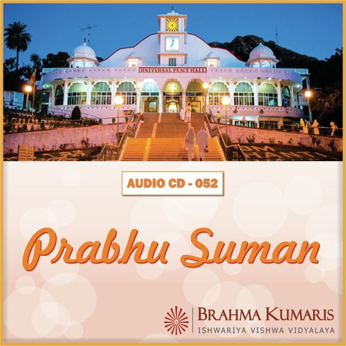 Man Ke Aman Ho Dil Ki Ho Daulat - Brahma Kumaris