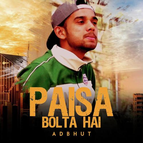 Paisa Bolta Hai - Adbhut