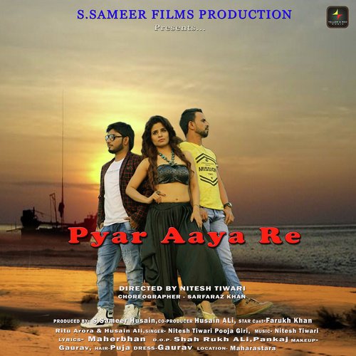 Pyar Aaya Re - Nitesh Tiwari, Pooja Giri