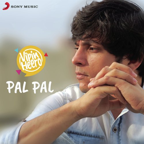 Pal Pal - Vipin Heero