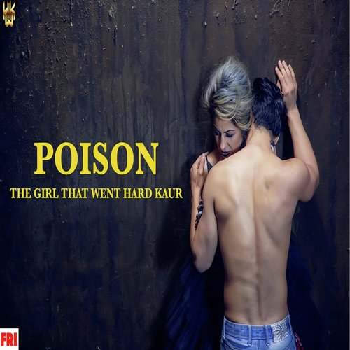 POISON - Hard Kaur