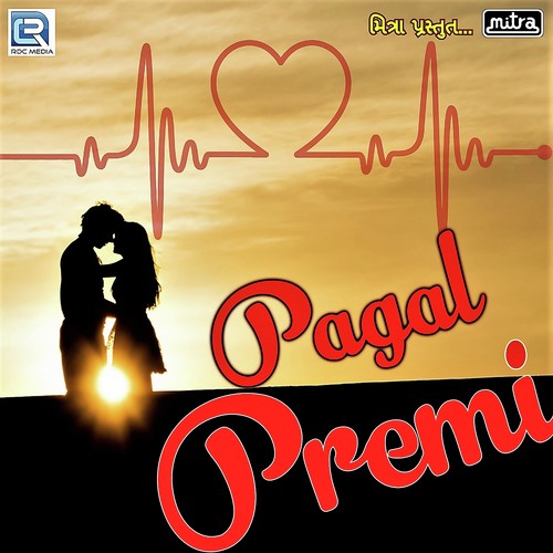 Pagal Premi - Pravin Rawat