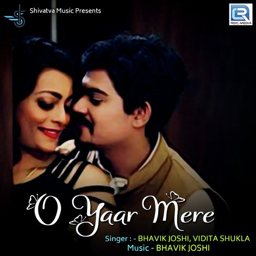 O Yaar Mere - Bhavik Joshi, Vidita Shukla