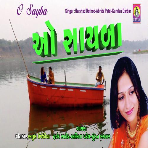 O.. Sayba - Kundan Daebar, Harshad Rathod, Harshad Rathod, Abhita