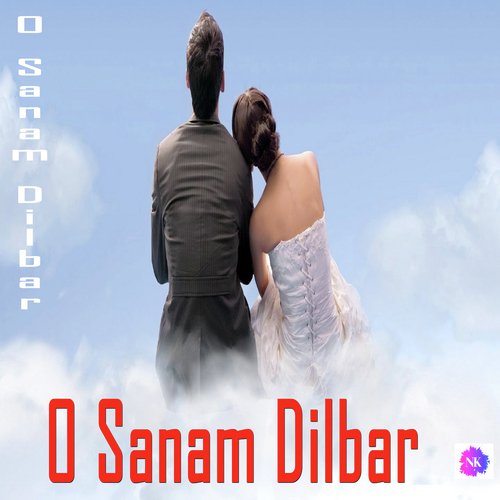O Sanam Dilbar Dilbar - Various Artists