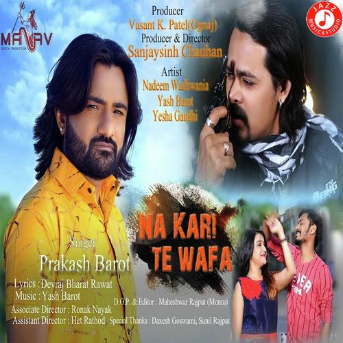 Na Kari Te Wafa - Prakash Barot