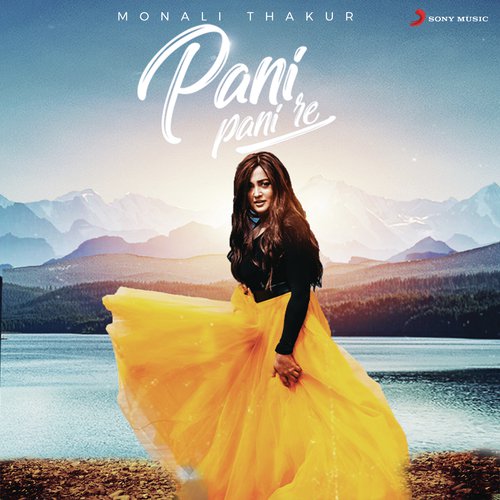 Pani Pani Re (Rewind Version) - Monali Thakur