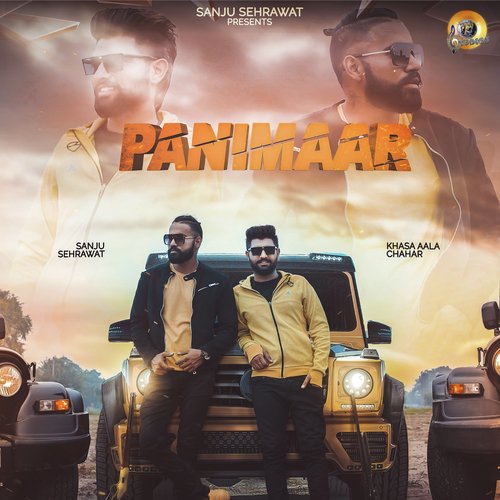 Panimaar - Khasa Aala Chahar, Sanju Sehrawat
