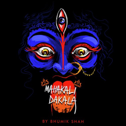 Mahakali Dakala - Bhumik Shah