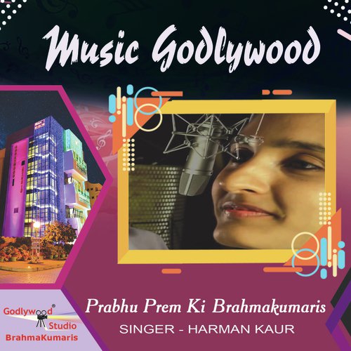 Prabhu Prem Ki Brahmakumaris - Harman Kaur