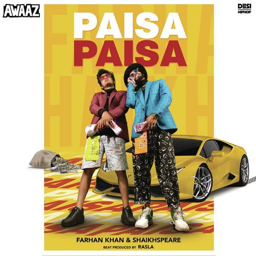 Paisa Paisa - Shaikhspeare, Farhan Khan, Rasla
