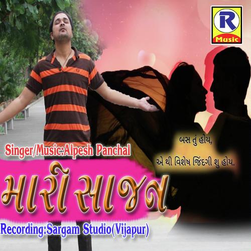 Mari Saajan - Alpesh Panchal