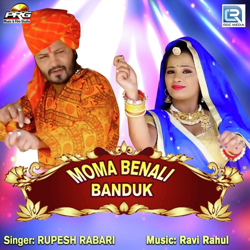 Moma Benali Banduk - Rupesh Rabari
