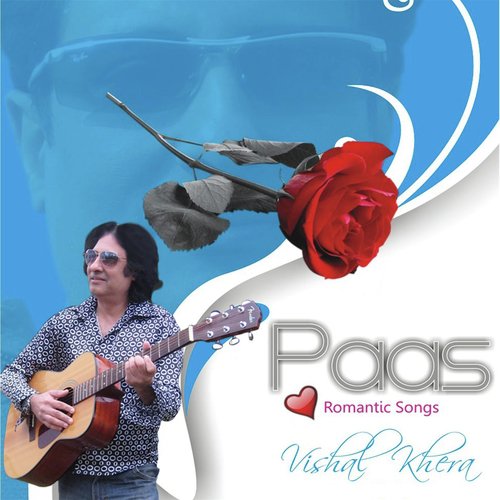 Paas Ane Lage - Vishal Khera