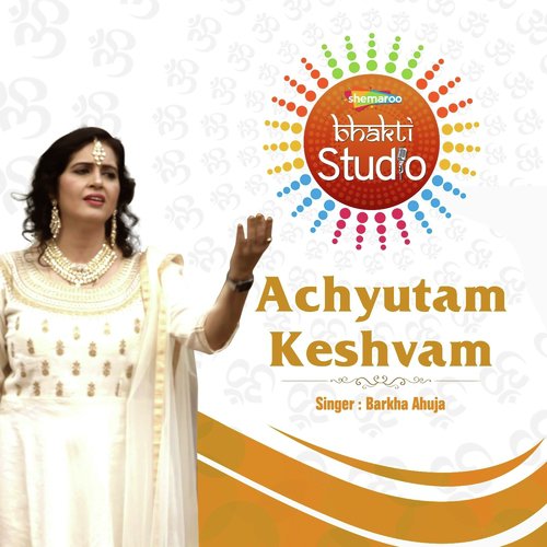 Achyutam Keshvam - Samarpit