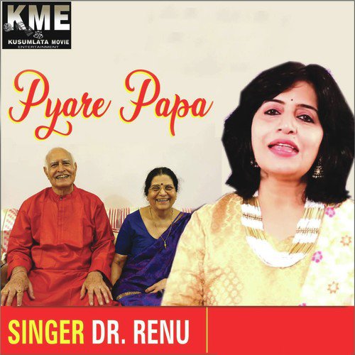 Pyare Papa - Dr.Renu