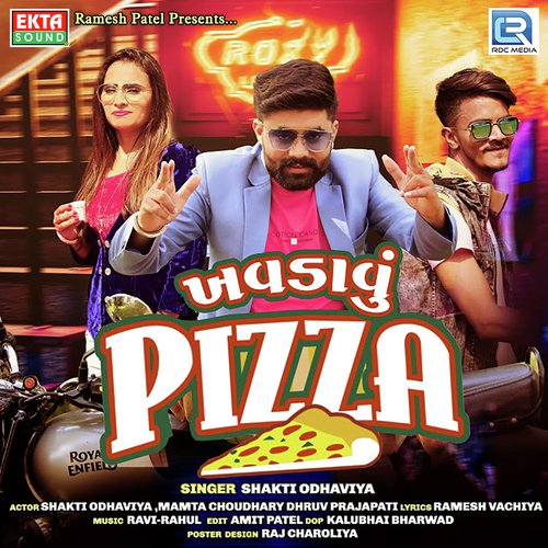 Khavdavu Pizza - Shakti Odhaviya