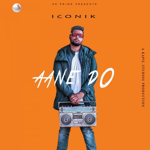 Aane Do - Iconik